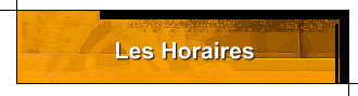 Les Horaires